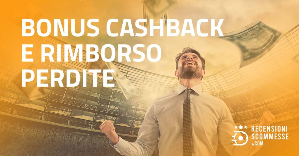 Bonus Cashback E rimborso perdite