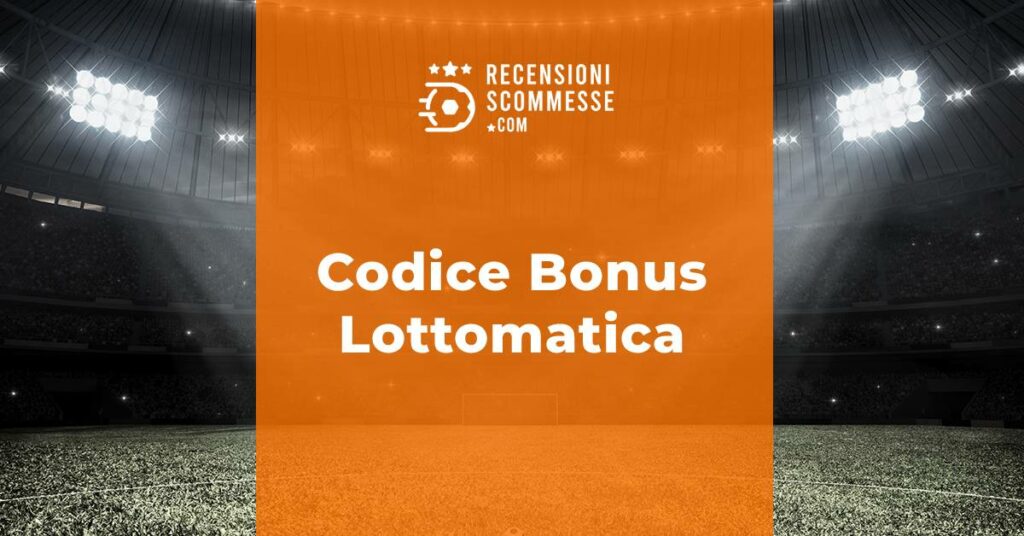 Codice Bonus Lottomatica