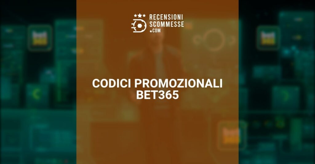 Codici Promozionali bet365