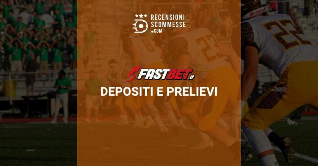 Depositi e prelievi Fastbet