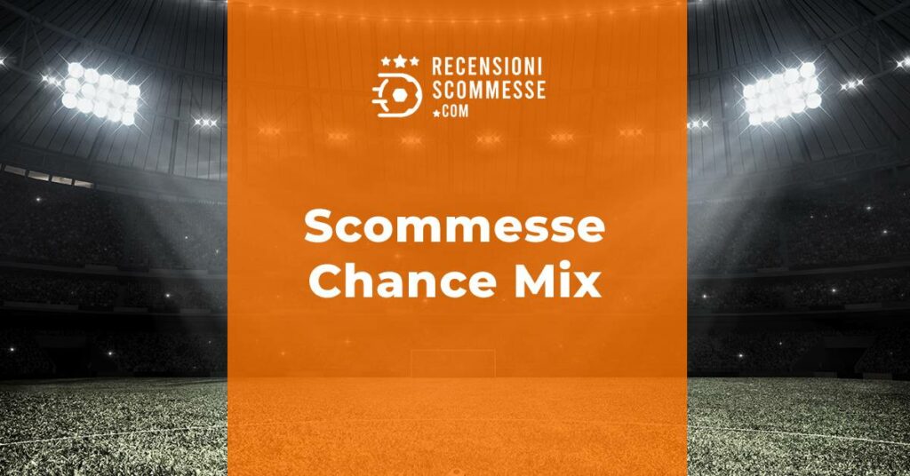 Scommesse Chance mix