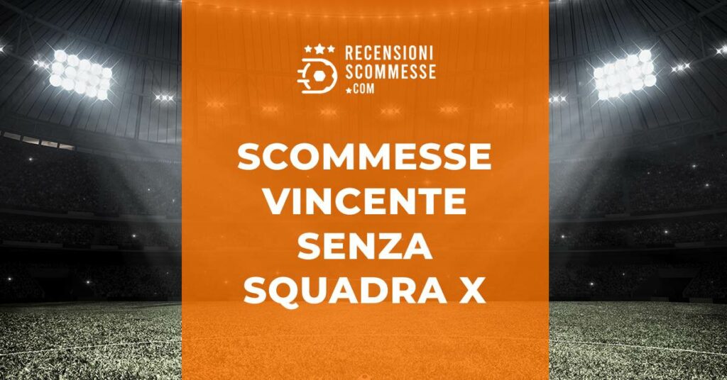 Scommesse-vincente-senza-squadra-x